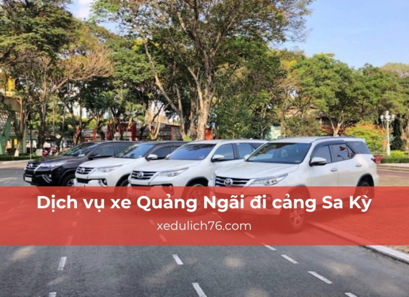 dịch vụ xe Quảng Ngãi đi cảng Sa Kỳ