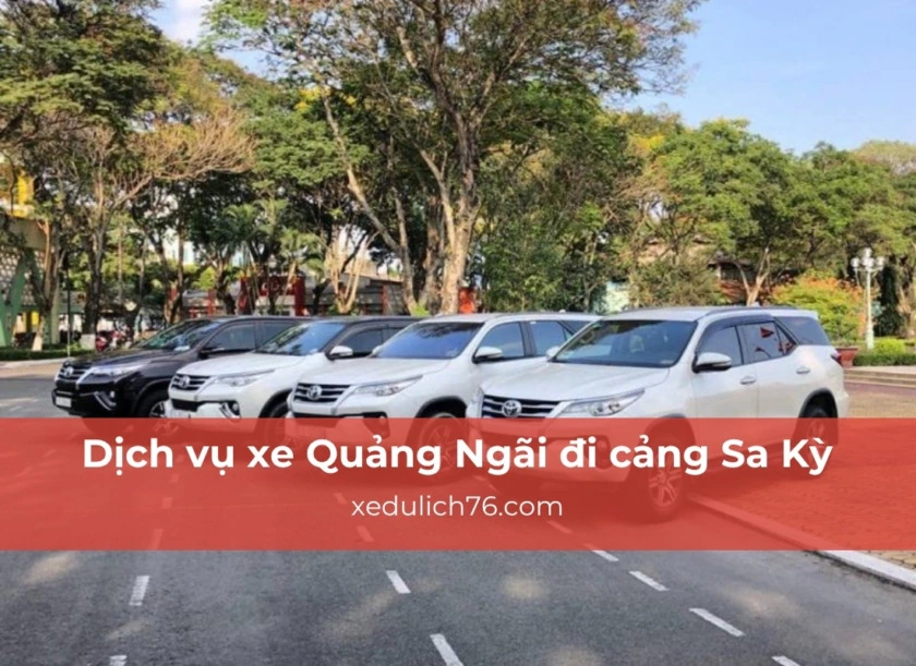 dịch vụ xe Quảng Ngãi đi cảng Sa Kỳ